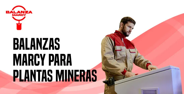 Balanzas marcy para plantas mineras